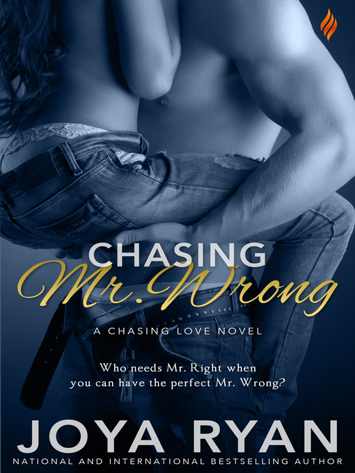 Title details for Chasing Mr. Wrong by Joya Ryan - Available